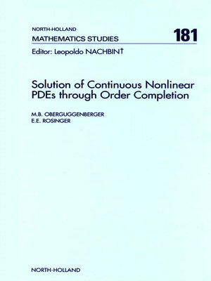 cover image of Solution of Continuous Nonlinear PDEs through Order Completion